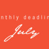 July Deadlines: 12 Contests and Prizes This Month