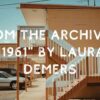 From the Archives: “1961” by Laura Demers—Discussed by Rebecca Paredes