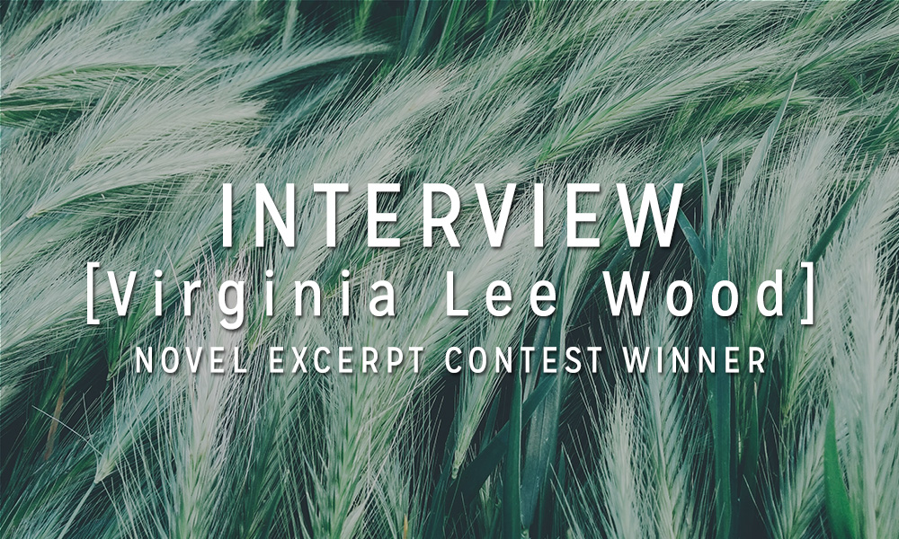 Interview with the Winner: Virginia Lee Wood