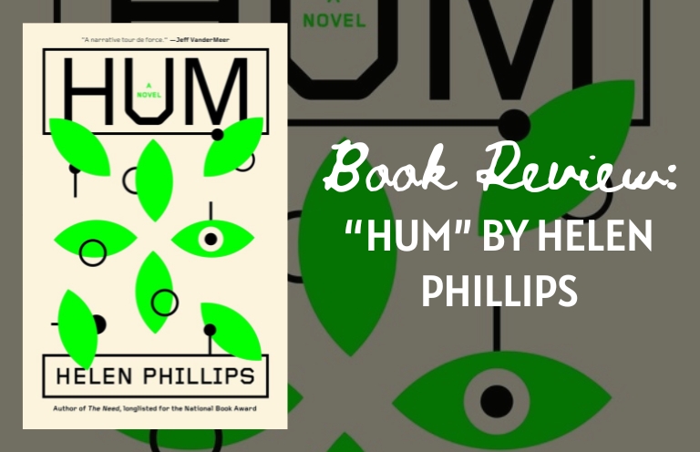 Book Review: Hum by Helen Phillips