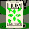 Book Review: Hum by Helen Phillips