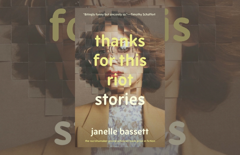 Book Review: Thanks for This Riot by Janelle Bassett