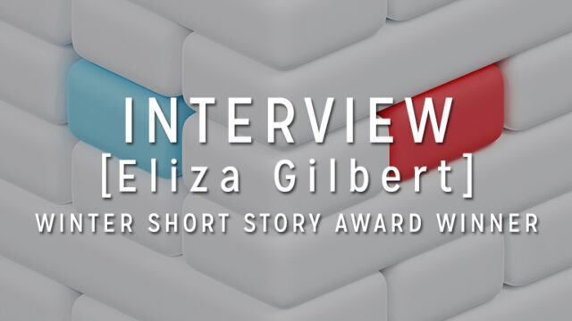 Interview with the Winner: Eliza Gilbert