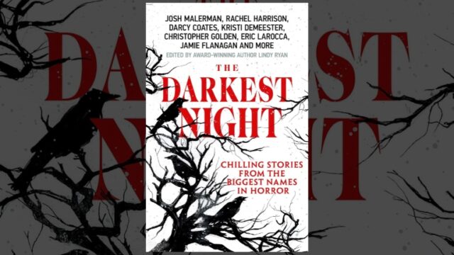 Book Review: The Darkest Night: A Terrifying Anthology of Winter Horror Stories, ed. by Lindy Ryan