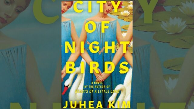 Book Review: City of Night Birds by Juhea Kim