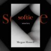 Book Review: Softie by Megan Howell