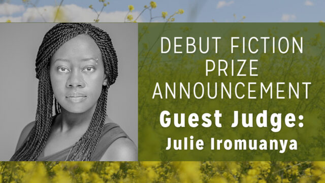 Introducing the Debut Fiction Prize, judged by Julie Iromuanya!