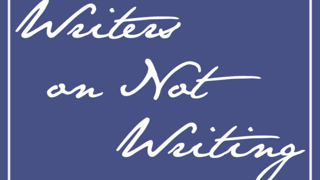 Writers on Not Writing: Kate Kaminski and Karen DeBonis