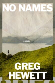 Book Review: No Names by Greg Hewett