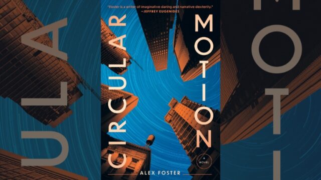 Book Review: Circular Motion by Alex Foster