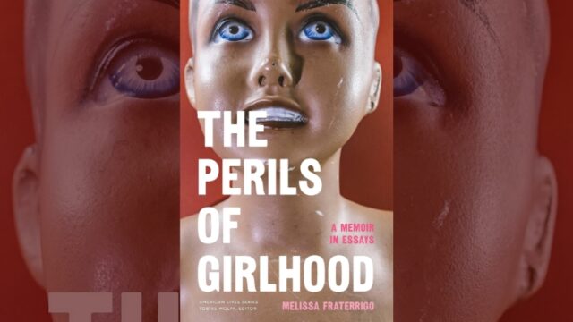 Book Review: The Perils of Girlhood by Melissa Fraterrigo