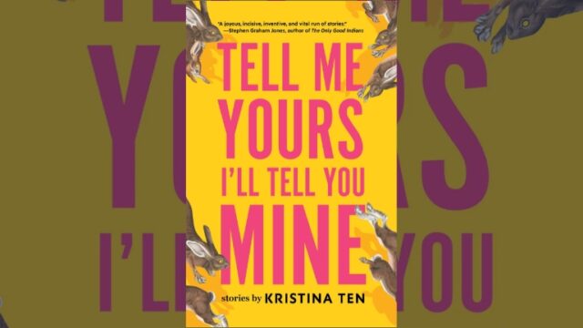 Book Review: Tell Me Yours, I’ll Tell You Mine by Kristina Ten