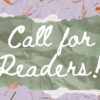 Call for Readers: Winter 2026