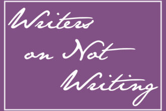 Writers on Not Writing: Nina B. Lichtenstein and Melanie Cole