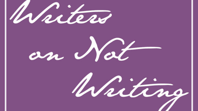 Writers on Not Writing: Nina B. Lichtenstein and Melanie Cole