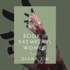 Book Review: Book of Exemplary Women by Diana Xin