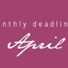 April Deadlines: 8 Contests That Are Ending Soon