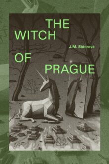 Book Review: The Witch of Prague by J.M. Sidorova