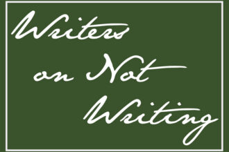 Writers on Not Writing: Catharine H. Murray and Sarah Boone