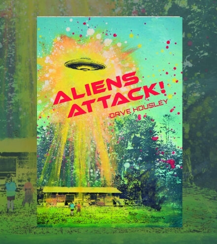 Book Review: Aliens Attack! by Dave Housley