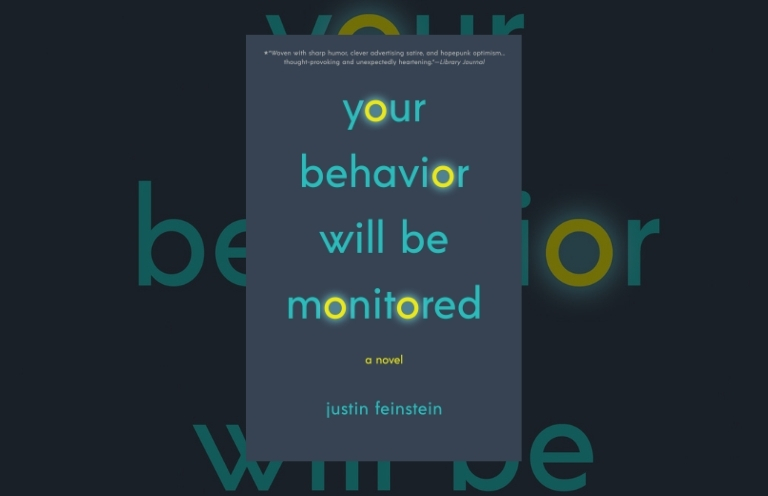 Book Review: Your Behavior Will Be Monitored by Justin Feinstein