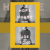 Book Review: Hope House by Joe Bond