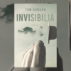Book Review: Invisibila by Tom Howard