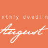 August Deadlines: 11 Prizes Available This Month