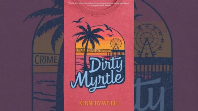 Book Review: Dirty Myrtle by Kennedy Weible