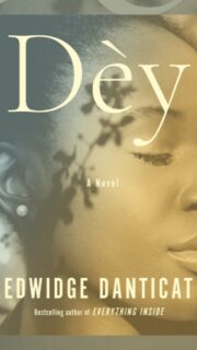 Book Review: Dèy by Edwidge Danticat