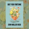 Book Review: But for Fortune by Erin Miller Reid