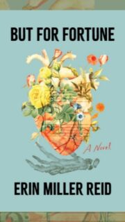 Book Review: But for Fortune by Erin Miller Reid
