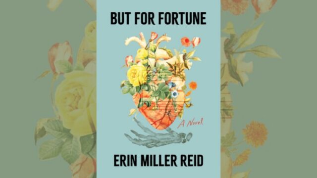 Book Review: But for Fortune by Erin Miller Reid