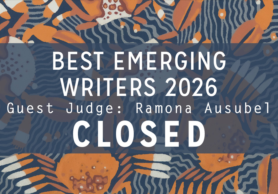 Best Emerging Writers Anthology: April 6 – June 7, 2026