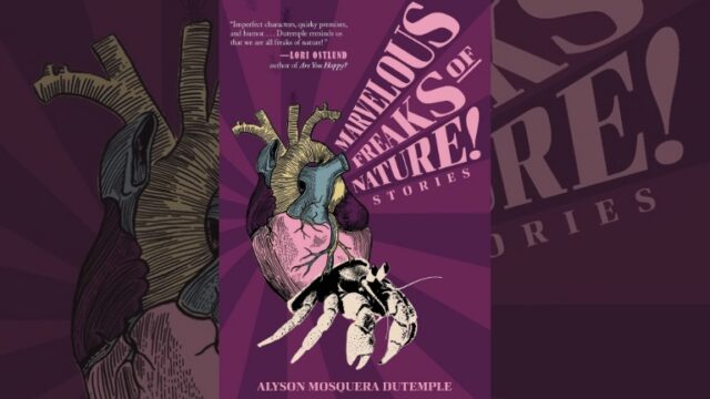 Book Review: Marvelous Freaks of Nature by Alyson Mosquera Dutemple